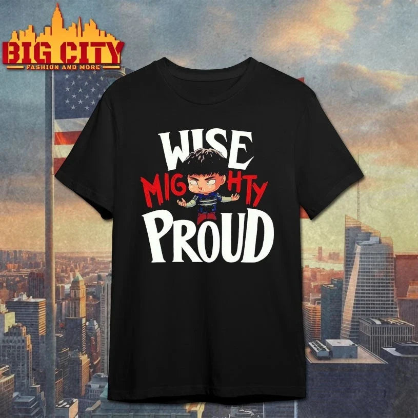 Wise Mighty Proud - Adult & Kids T-Shirts, Sweatshirts & Hoodies apparel design preview 1