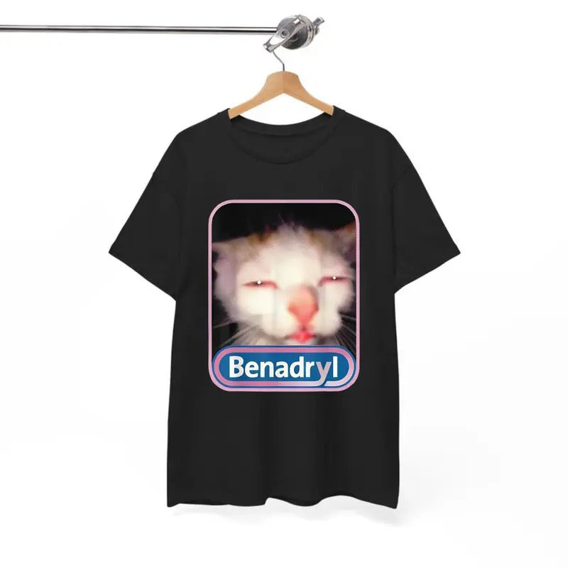 Benadryl Meme Cat Funny Cute 100% Cotton Menswear - Adult & Kids T-Shirts, Sweatshirts & Hoodies apparel design preview 1