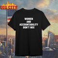 Women And Accountability Don't Mix - Adult & Kids T-Shirts, Sweatshirts & Hoodies apparel design preview 1