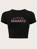 LITTLE BIT DRAMATIC" Letter Print Short Sleeve Crop - Adult & Kids T-Shirts, Sweatshirts & Hoodies apparel design preview 1