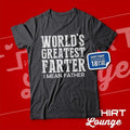 Worlds Greatest Farter I Mean Father Funny Present - Adult & Kids T-Shirts, Sweatshirts & Hoodies apparel design preview 1