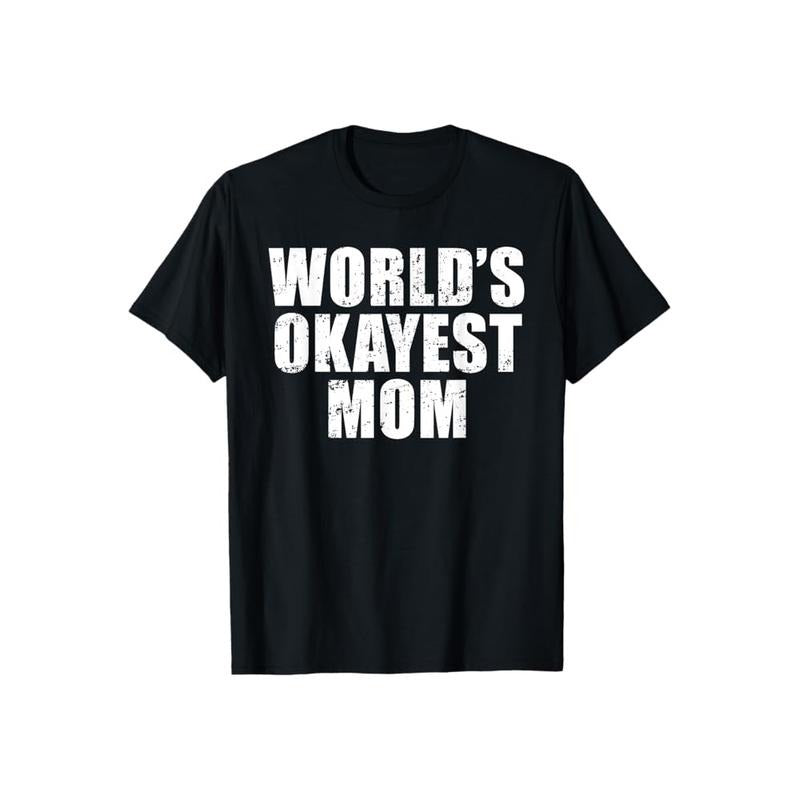 Worlds Okayest Mom Funny Pure Cotton Casual Street - Adult & Kids T-Shirts, Sweatshirts & Hoodies apparel design preview 1