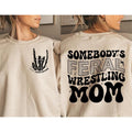 Wrestling Mom Somebodys Feral Funny Wrestle Life Mama - Adult & Kids T-Shirts, Sweatshirts & Hoodies apparel design preview 1