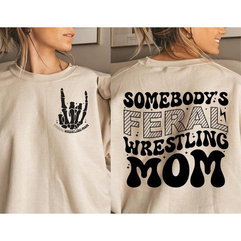 Wrestling Mom Somebodys Feral Funny Wrestle Life Mama - Adult & Kids T-Shirts, Sweatshirts & Hoodies apparel design preview 1
