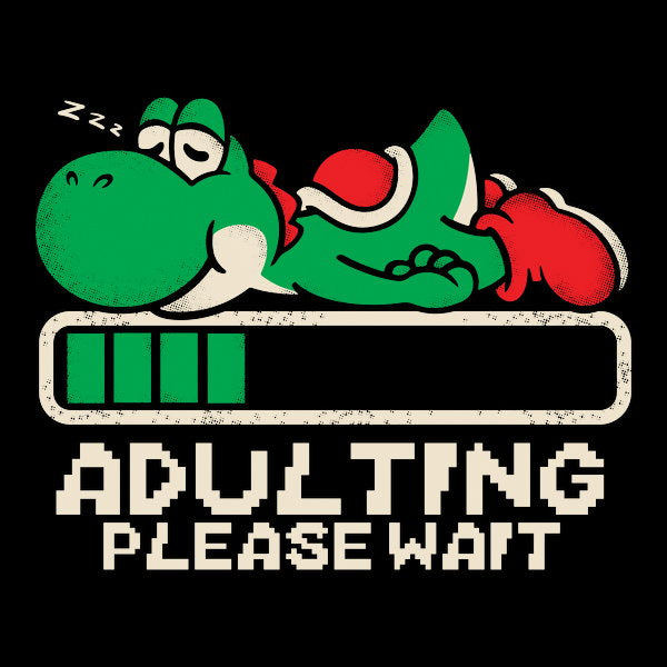 Yoshi Adulting - Adult & Kids T-Shirts, Sweatshirts & Hoodies apparel design preview 1