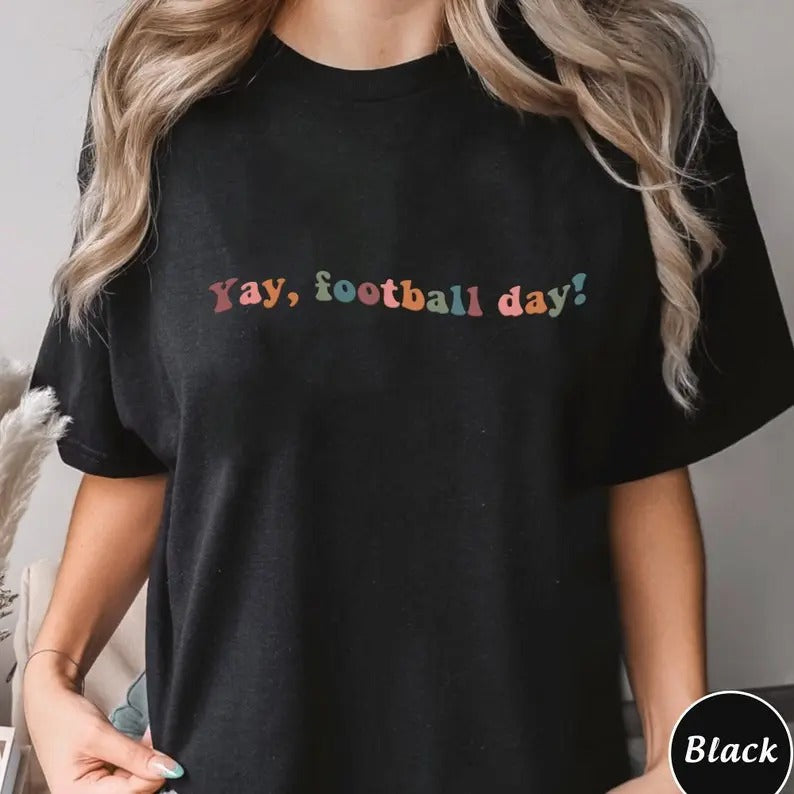 Yay Football Day Game Sunday Season Fit Womenswear - Adult & Kids T-Shirts, Sweatshirts & Hoodies apparel design preview 1