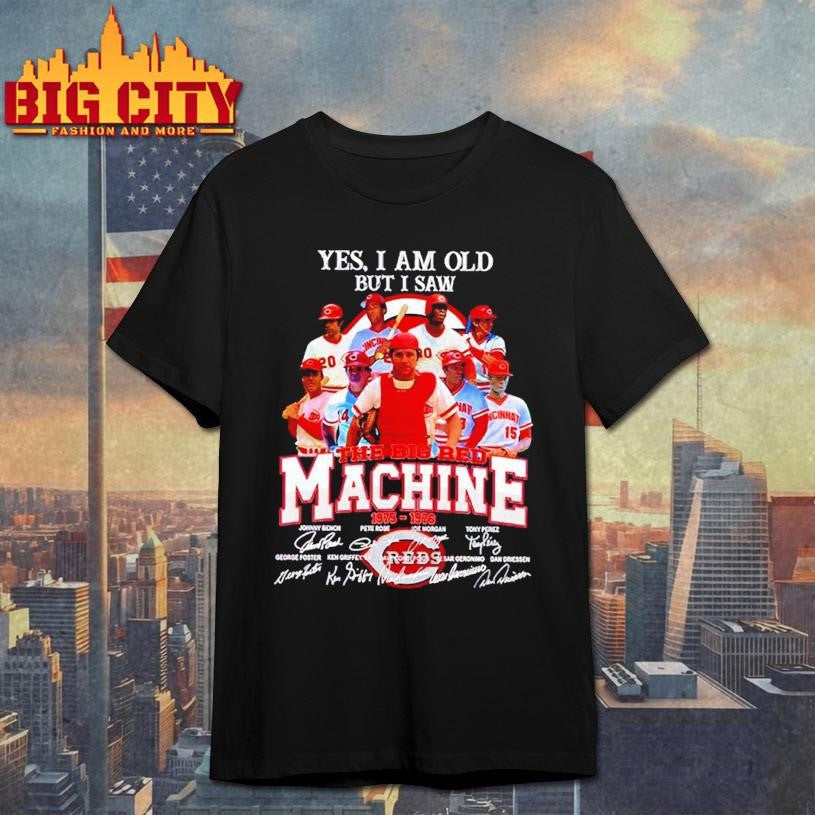 Yes I am old but saw 1975-1976 The Big Red Machine - Adult & Kids T-Shirts, Sweatshirts & Hoodies apparel design preview 1