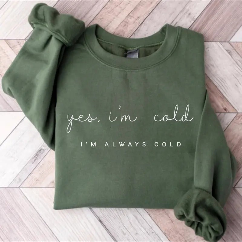 Yes I'M Cold Me 24:7 Minimalist Weather Funny Mom - Adult & Kids T-Shirts, Sweatshirts & Hoodies apparel design preview 1
