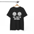 Yes They'Re Natural Dungeons Dragons Inspired DND D&D - Adult & Kids T-Shirts, Sweatshirts & Hoodies apparel design preview 1