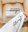 You Are Enough - Adult & Kids T-Shirts, Sweatshirts & Hoodies apparel design preview 1