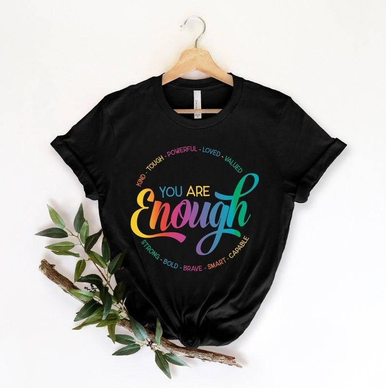You Are Enough Kind LGBTQ Inspirational Lesbian Gay - Adult & Kids T-Shirts, Sweatshirts & Hoodies apparel design preview 1