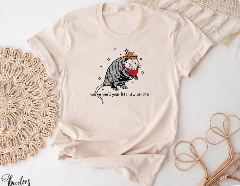 You Just Yee'D Your Last Haw Cowboy Possum Meme Wild - Adult & Kids T-Shirts, Sweatshirts & Hoodies apparel design preview 1