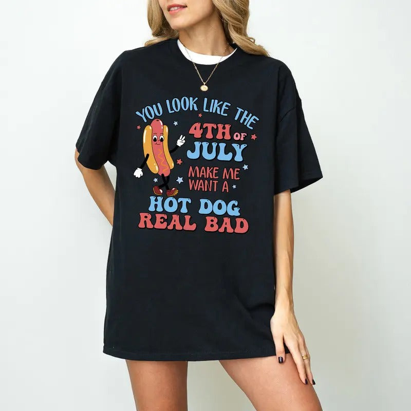 You Like 4th July Makes Me Want Hot Dog Real Bad - Adult & Kids T-Shirts, Sweatshirts & Hoodies apparel design preview 1