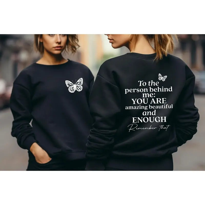 You Matter Front Back Inspirational Person Behind Me - Adult & Kids T-Shirts, Sweatshirts & Hoodies apparel design preview 1