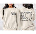 You Matter Front Back Person Behind Me 2 Sides Cotton - Adult & Kids T-Shirts, Sweatshirts & Hoodies apparel design preview 1