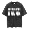 You Might Be Drunk Optical Illusion Funny Alcohol - Adult & Kids T-Shirts, Sweatshirts & Hoodies apparel design preview 1
