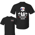 You Missed Again Trump 2 Side Fk Your Feelings 2024 - Adult & Kids T-Shirts, Sweatshirts & Hoodies apparel design preview 1