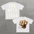 You Need Jesus Cotton - Adult & Kids T-Shirts, Sweatshirts & Hoodies apparel design preview 1