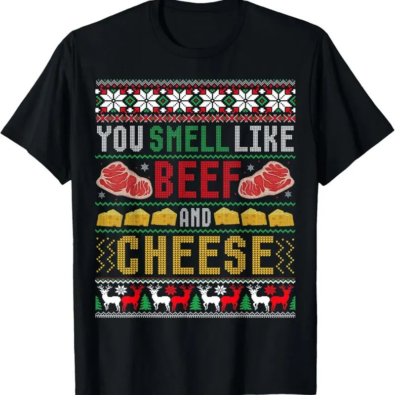 You Smell Like Beef Cheese Ugly - Adult & Kids T-Shirts, Sweatshirts & Hoodies apparel design preview 1