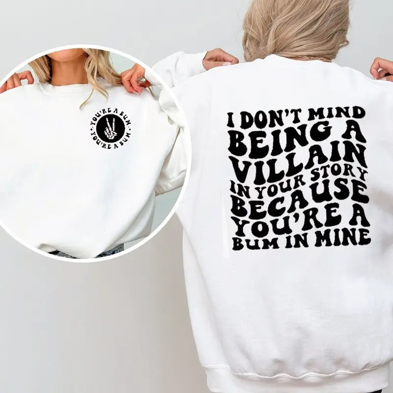 You'Re Bum Sarcastic Casual Street Fleece Tops - Adult & Kids T-Shirts, Sweatshirts & Hoodies apparel design preview 1