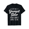 Youngest Sister Rules Don'T Apply Me Funny Sibling - Adult & Kids T-Shirts, Sweatshirts & Hoodies apparel design preview 1