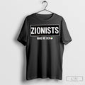 Zionists Make Me Sick - Adult & Kids T-Shirts, Sweatshirts & Hoodies apparel design preview 1