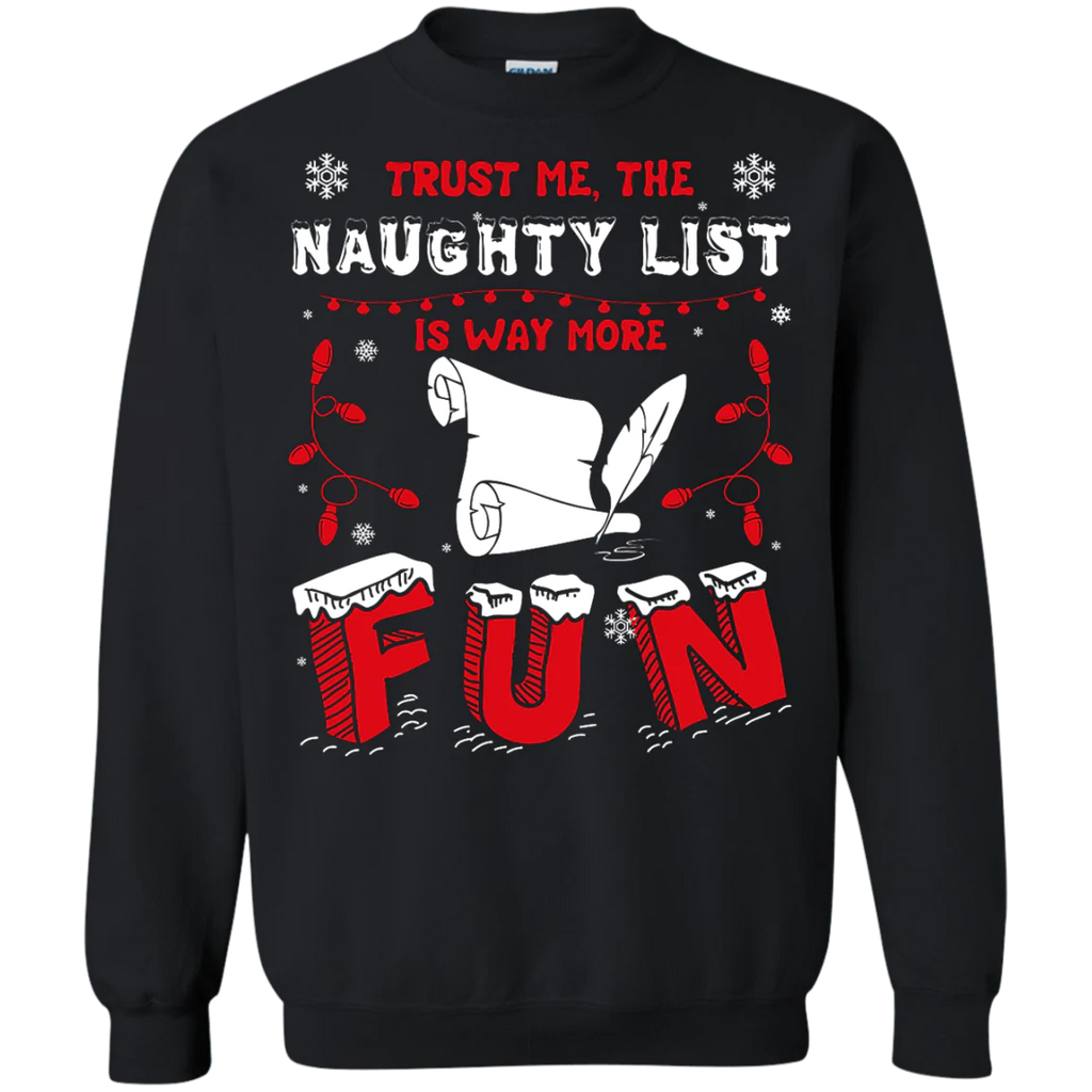 Trust me the naughty list is way more Christmas Sweater - Holiday Gift product image 2