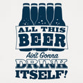 All This Beer - Adult & Kids T-Shirts, Sweatshirts & Hoodies apparel design preview 1