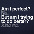 Am I Perfect - Adult & Kids T-Shirts, Sweatshirts & Hoodies apparel design preview 1