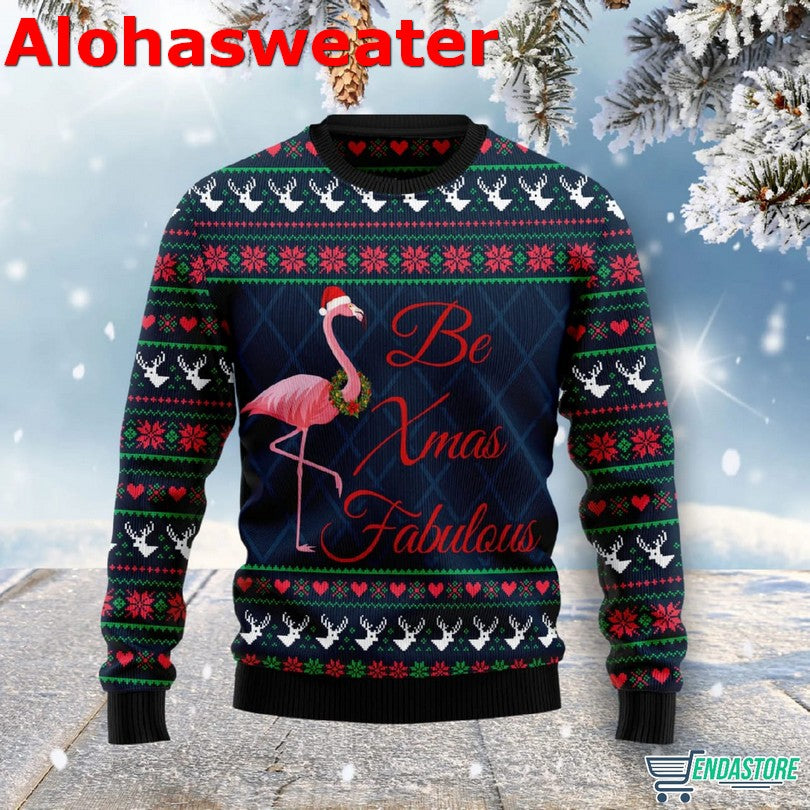 Be Xmas Fabulous Ugly Christmas Sweater - Holiday Gift product image
