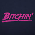 Bitchin' - Adult & Kids T-Shirts, Sweatshirts & Hoodies apparel design preview 1