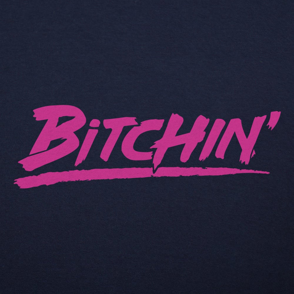 Bitchin' - Adult & Kids T-Shirts, Sweatshirts & Hoodies apparel design preview 1