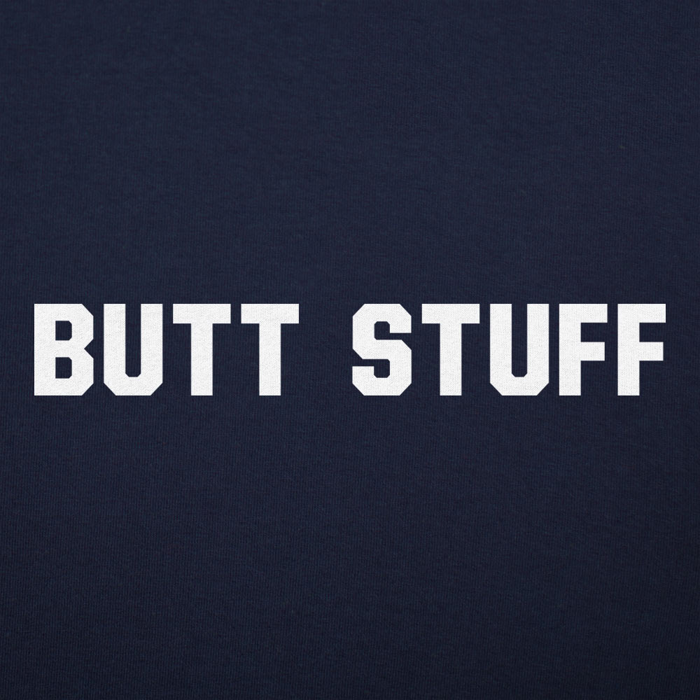 Butt Stuff - Adult & Kids T-Shirts, Sweatshirts & Hoodies apparel design preview 1
