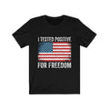I Tested Postive Freedom - Adult & Kids T-Shirts, Sweatshirts & Hoodies apparel design preview 1