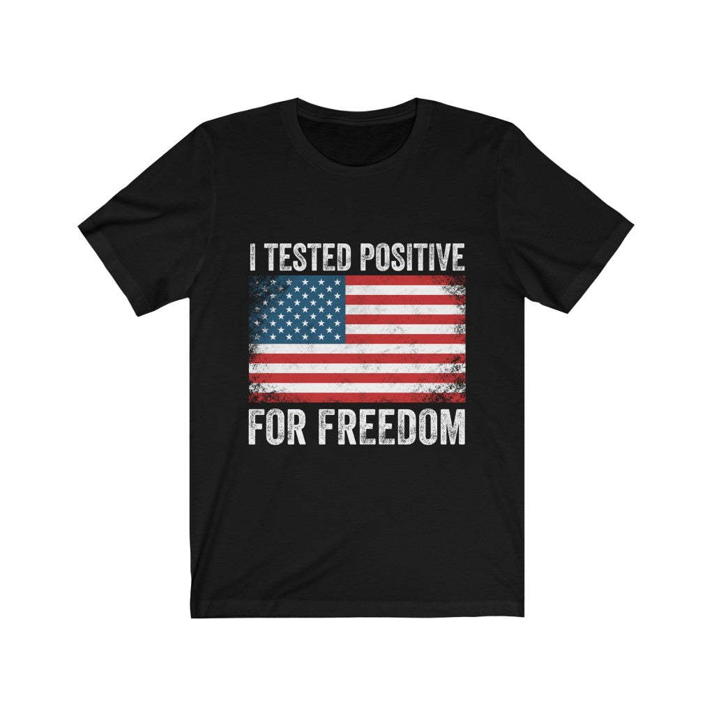 I Tested Postive Freedom - Adult & Kids T-Shirts, Sweatshirts & Hoodies apparel design preview 1