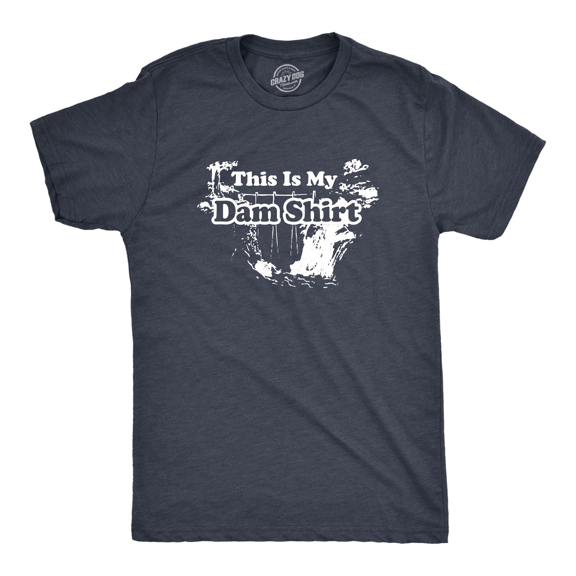 This Is My Dam - Adult & Kids T-Shirts, Sweatshirts & Hoodies apparel design preview 1