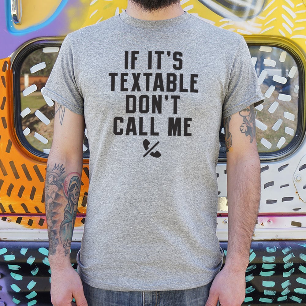 Don't Call Me - Adult & Kids T-Shirts, Sweatshirts & Hoodies apparel design preview 1
