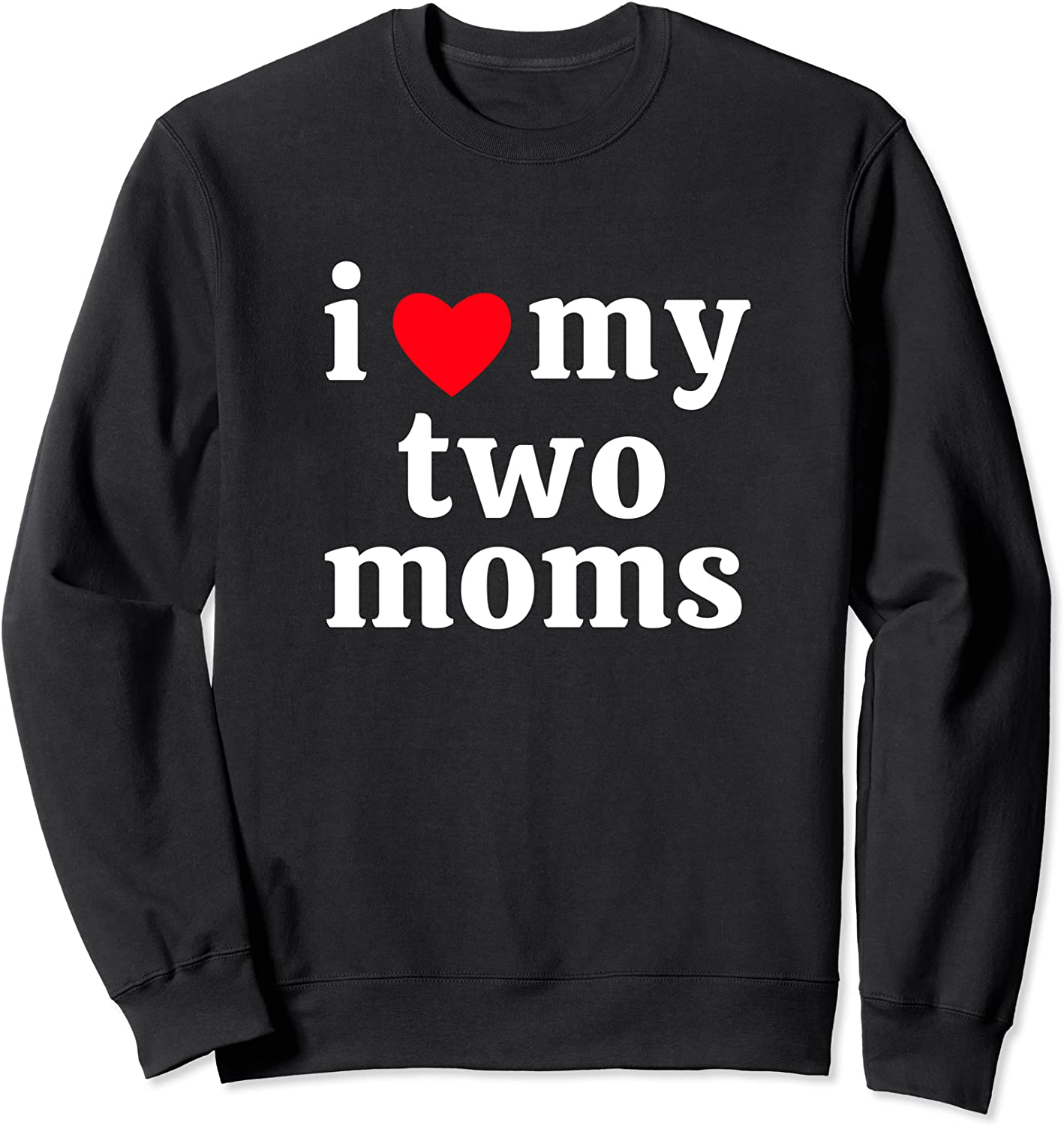 I Love My Two Moms Collection