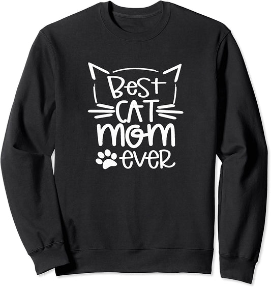Best Cat Mom Ever Great Pet Lovers Merch