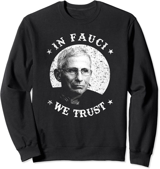 Fauci We Trust Trust Science Not Morons Trust Fauci Merch