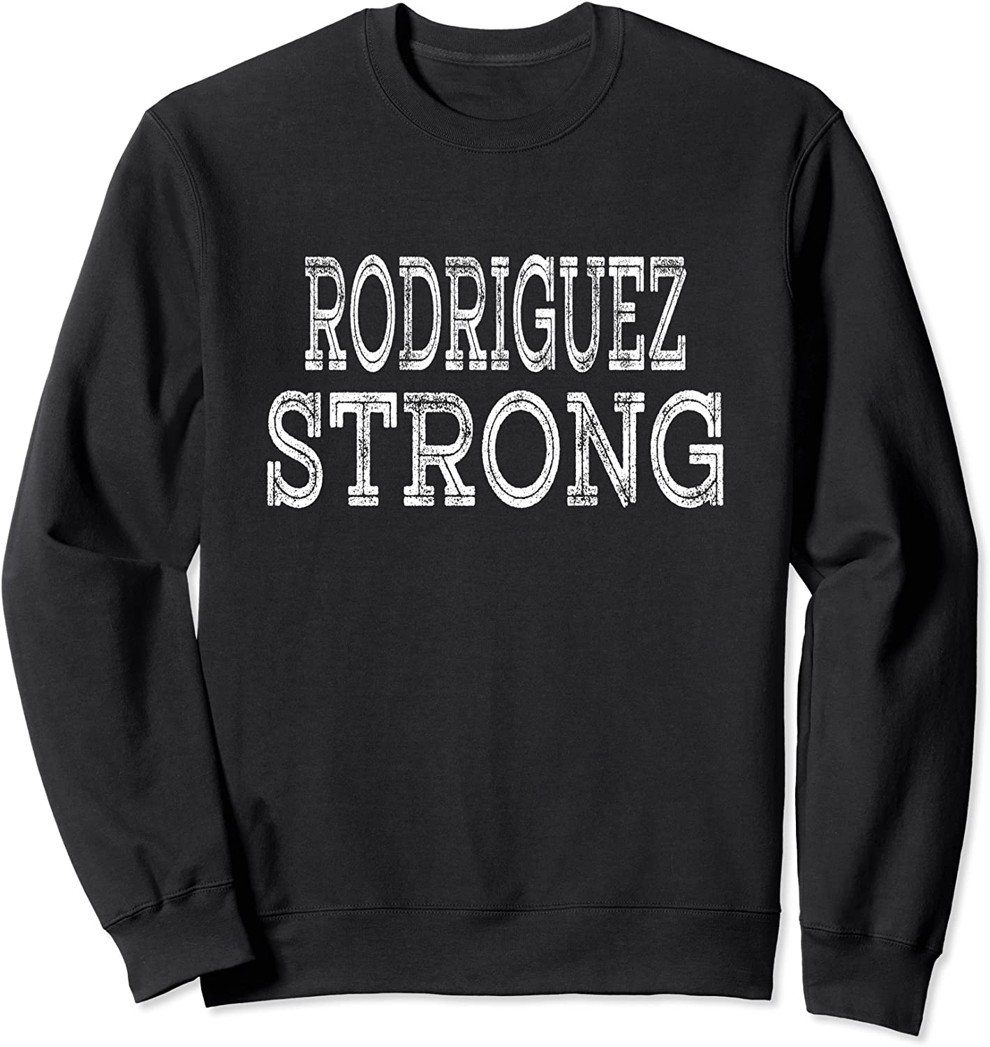 Rodriguez Strong Squad Family Reunion Last Name Team Custom Gear