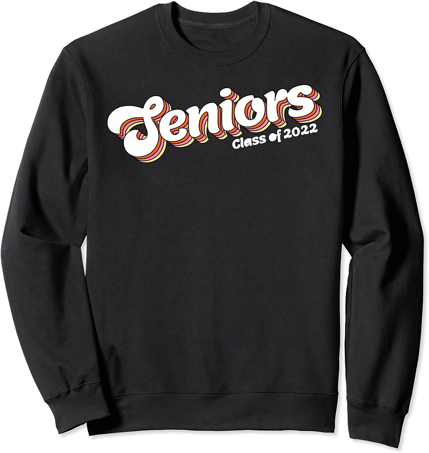 Seniors 22 Senior 2022 Class 2022 Senior Clothing