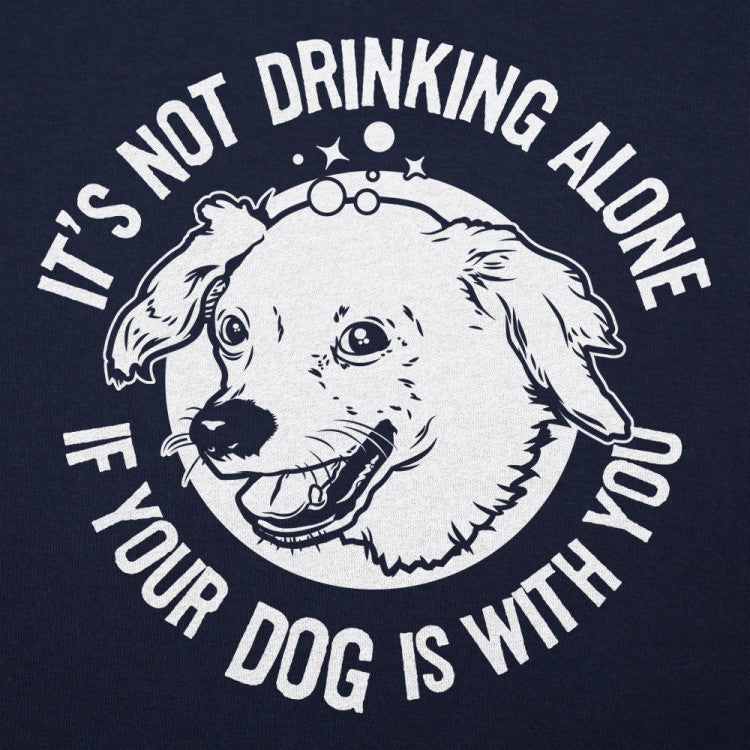 Drinking With Your Dog - Adult & Kids T-Shirts, Sweatshirts & Hoodies apparel design preview 1