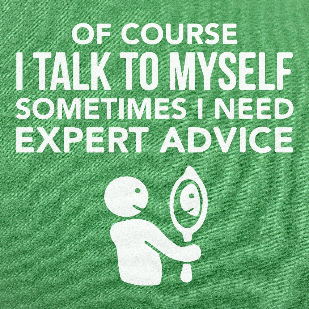 Expert Advice - Adult & Kids T-Shirts, Sweatshirts & Hoodies apparel design preview 1