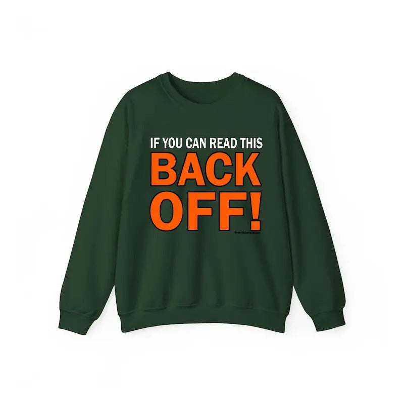 F You Can Read This Back Off Casual Street Fleece - Adult & Kids T-Shirts, Sweatshirts & Hoodies apparel design preview 1