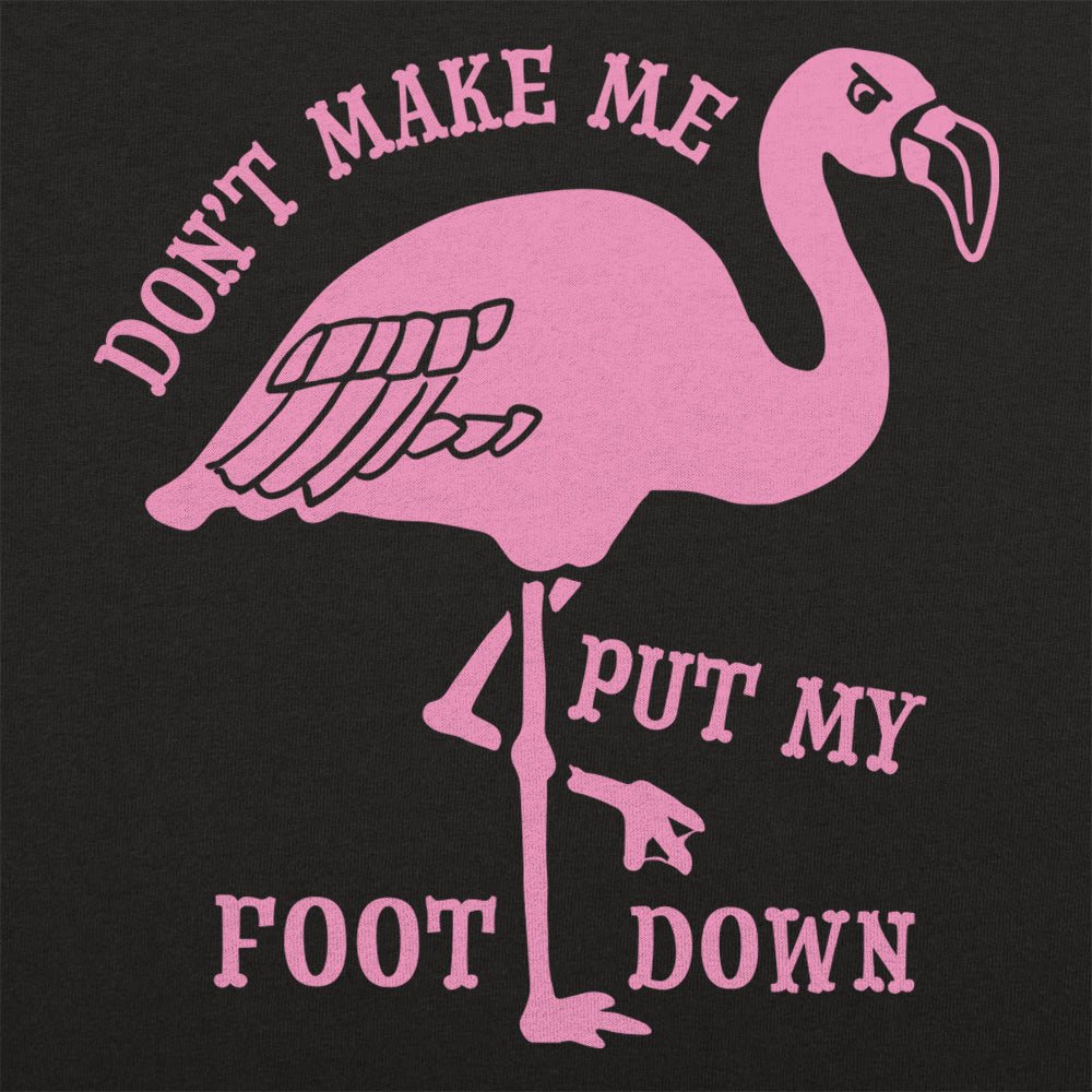 Flamingo Foot Down - Adult & Kids T-Shirts, Sweatshirts & Hoodies apparel design preview 1