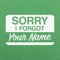 Forgot Your Name Tag - Adult & Kids T-Shirts, Sweatshirts & Hoodies apparel design preview 1