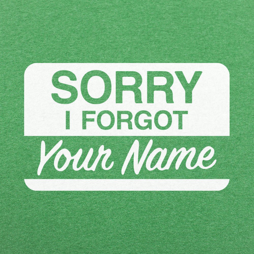 Forgot Your Name Tag - Adult & Kids T-Shirts, Sweatshirts & Hoodies apparel design preview 1