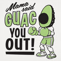 Mama Said Guac You Out - Adult & Kids T-Shirts, Sweatshirts & Hoodies apparel design preview 1