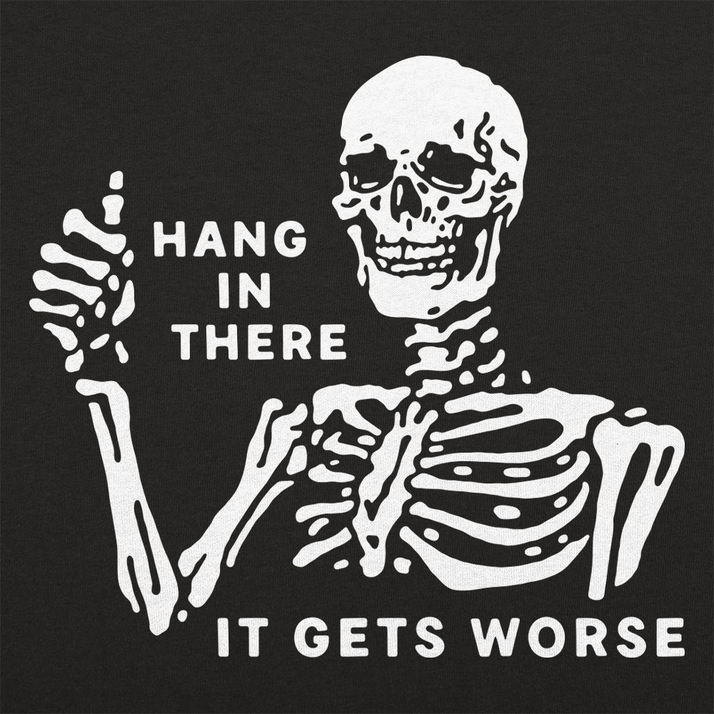 Hang In There Skeleton - Adult & Kids T-Shirts, Sweatshirts & Hoodies apparel design preview 1